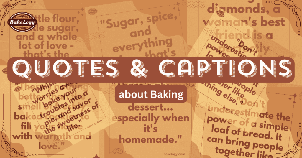 Quotes and Captions about Baking and Bakery